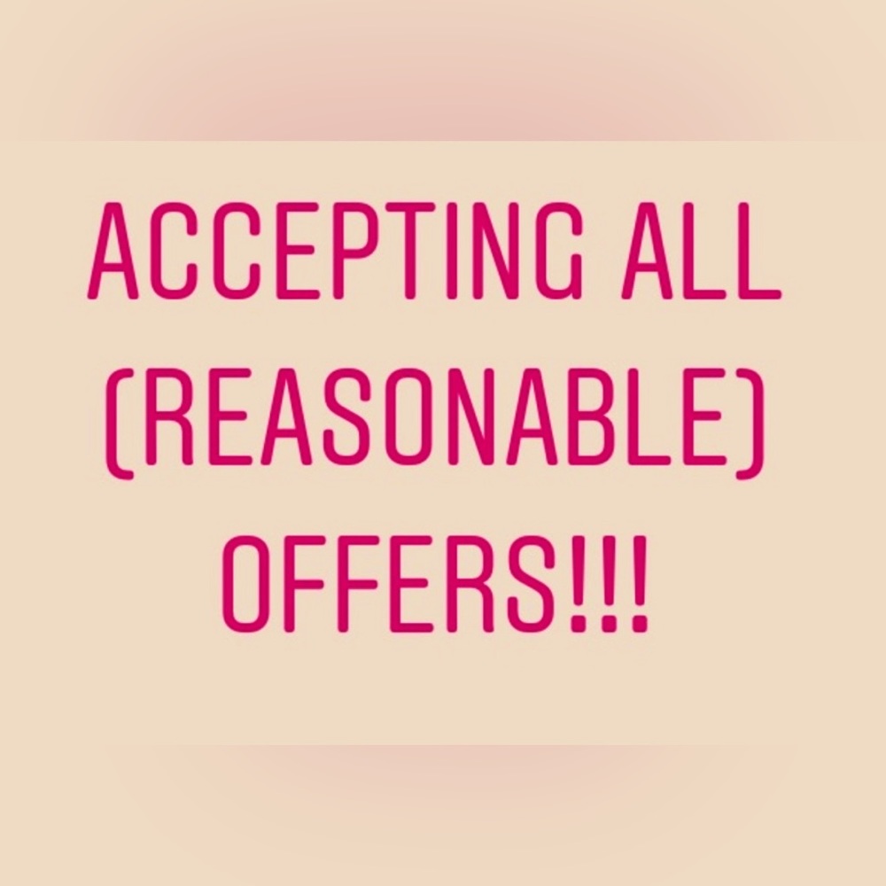 Accepting Reasonable offers!